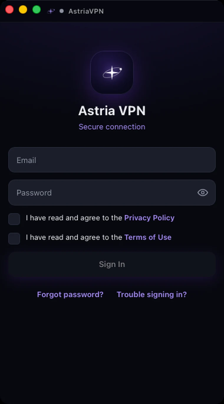 Astria VPN for macOS sign-in screen: email and password fields, two agreement checkboxes, inactive Sign In button and the Forgot password and Trouble signing in links